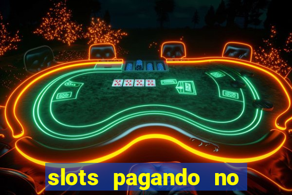 slots pagando no cadastro saque free 2024